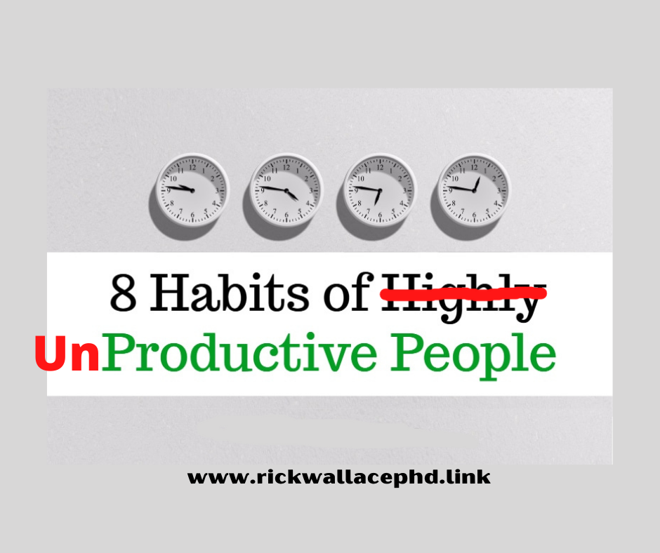 8 Common Habits of Unproductive People